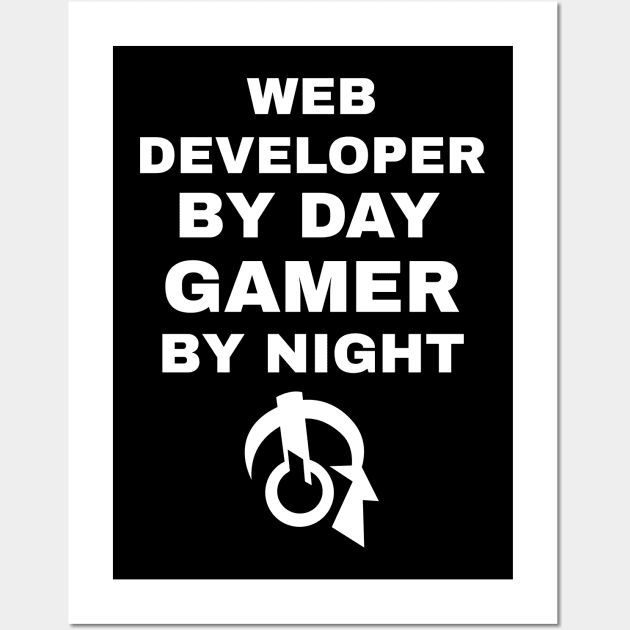 Web Developer By Day Gamer By Night Wall Art by fromherotozero